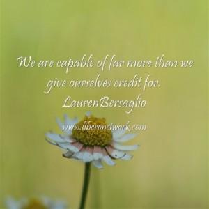 Lauren B - we are capable