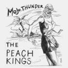 The Peach Kings: Mojo Thunder
