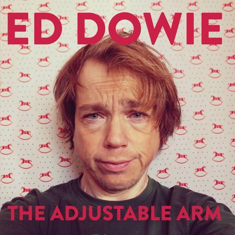 Ed Dowie - The Adjustable Arm