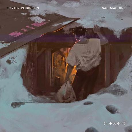Porter Robinson, Sad Machine