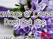 Marriage Career? Don’t