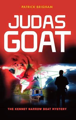 THE JUDAS GOAT- A KENNET NARROW BOAT MYSTERY BY PATRICK BRIGHAM