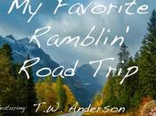 Favorite Ramblin’ Road Trip Featuring T.W. Anderson