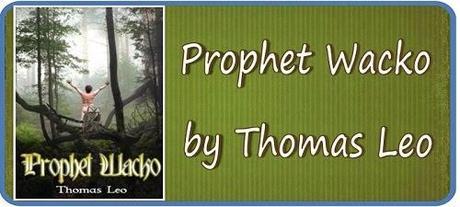 Prophet Wacko by Thomas Leo: Spotlight