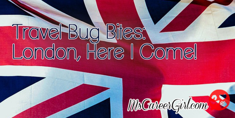 London Calling: Ten Reasons to Visit London Calling: Ten Reasons to Visit