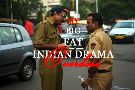 My Big Fat Indian Drama Overdose