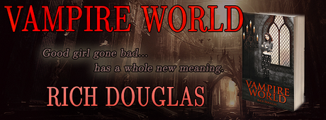 Vampire World by Rich Douglas: Guest Post