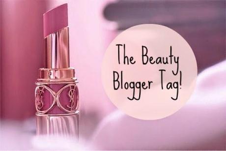 The Beauty Blogger Tag