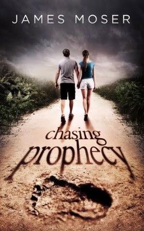 Chasing Prophecy by James Moser: Book Blitz