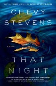 It’s Monday, May 19th! What Are You Reading? That Night by Chevy Stevens