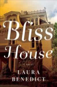 It’s Monday, May 19th! What Are You Reading? Bliss House by Laura Benedict