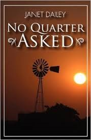NO QUARTER ASKED BY JANET DAILEY- A TURNBACK TUESDAY FEATURE- REVIEW