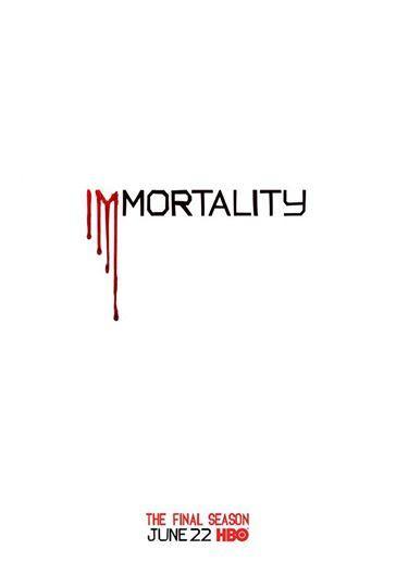 True Blood Season 7 Immortality poster released by HBO immortality