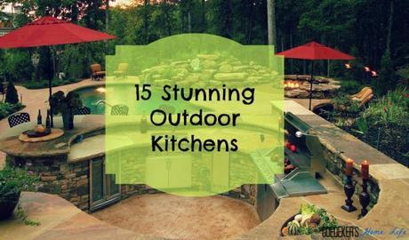15 Stunning Outdoor Kitchens
