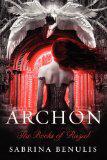 Pre-Release: Archon by Sabrina Benulis