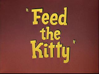 Timeless: Feed the Kitty (1952)