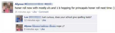 Funny Facebook status messages (spelling FAIL).  This is funny stuff.