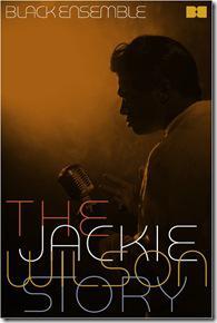 Jackie Wilson Story - Black Ensemble Theater