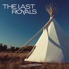The Last Royals: The Last Royals