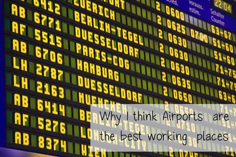 Elena's Travelgram: Why I Think Airports Are The Best Workplaces 