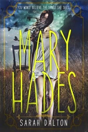 Mary Hades by Sarah Dalton: Book Blitz with Excerpt
