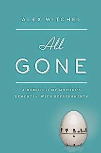 All Gone: Dementia Memoir with Recipes