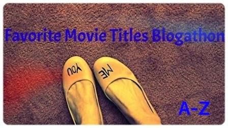 Favourite Movie Titles Blogathon!