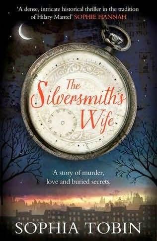 Review:  The Silversmith's Wife by Sophia Tobin