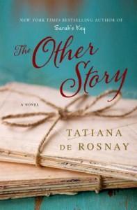 It’s Monday, May 26th! What Are You Reading? The Other Story by Tatiana de Rosnay