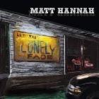 Matt Hannah: Let the Lonely Fade