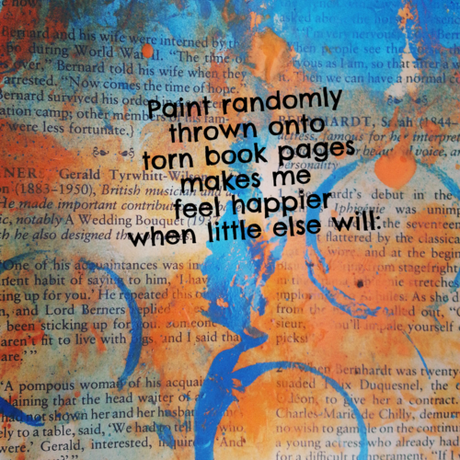 Sometimes throwing paint randomly on a page is exactly the therapy I need to feel better.