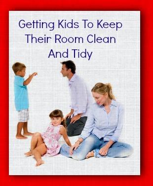 Getting Kids To Keep Their Room Clean And Tidy