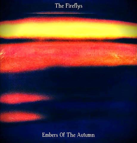 Album review: The Fireflys - Embers of The Autumn // Song review: The Fireflys - Release/Repeat. Glowing, atmospheric and sentimental rock music that sets the house on fire