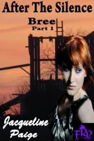 AFTER THE SILENCE: BREE PART 1 BY JACQUELINE PAIGE- FEATURE + REVIEW