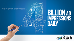 ExoClick Hits 4 Billion Daily Ad Impressions