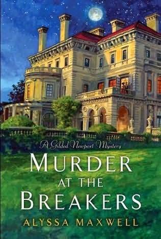 Review:  Murder at the Breakers by Alyssa Maxwell
