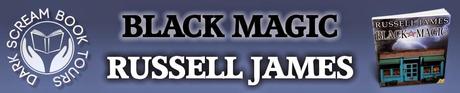 Black Magic by Rusell R. James: Spotlight with Excerpt
