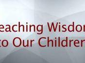 Teaching Wisdom Children