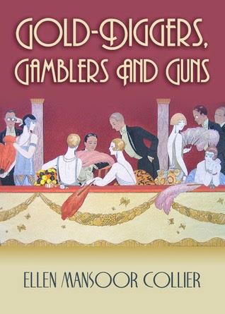 Review:  Gold-Diggers, Gamblers and Guns by Ellen Mansoor Collier