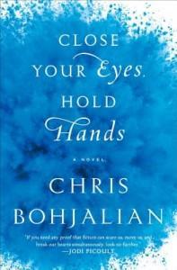 Close Your Eyes, Hold Hands by Chris Bohjalian