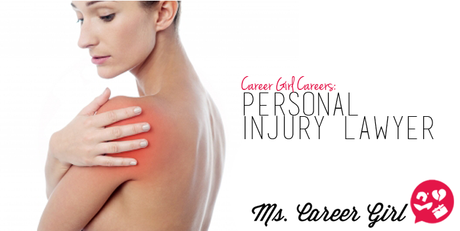 Perfect Career Girl Positions: Personal Injury Lawyer