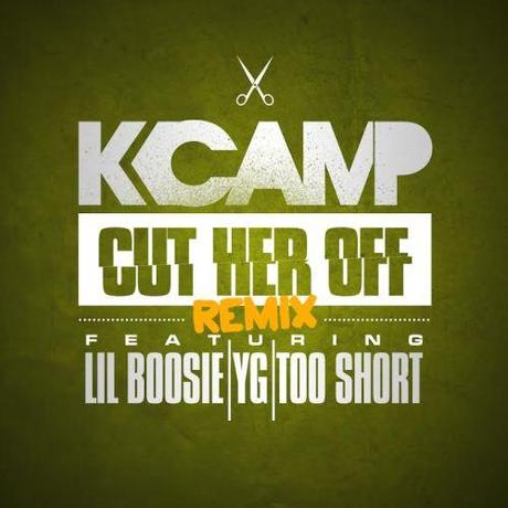 New Music: K Camp “Cut Her Off (Remix)” ft Lil Boosie, YG, Too $hort