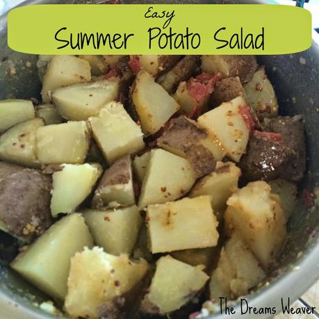 Easy Summer Potato Salad~ The Dreams Weaver