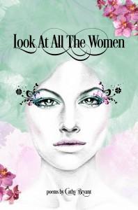 Book cover for Look At All The Women by Cathy Bryant
