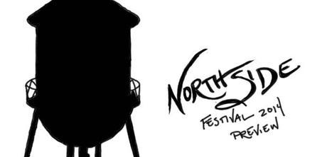 northside NORTHSIDE FESTIVAL 2014 PREVIEW