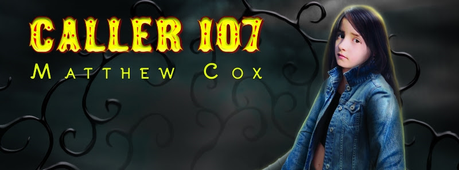 CALLER 107 BY MATTHEW COX- COVER REVEAL