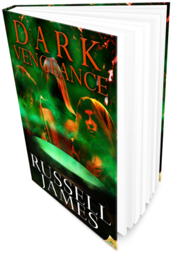 Dark Vengeance by Russell James: Spotlight with Excerpt