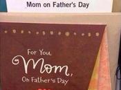 Mothers Getting Father’s Cards