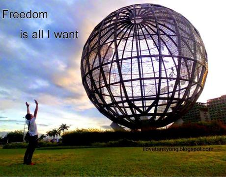 Freedom is All I want.