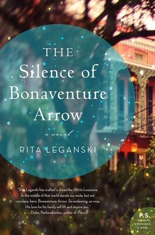 THE SUNDAY REVIEW: THE SILENCE OF BONAVENTURE ARROW - RITA LEGANSKI